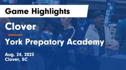 Clover  vs York Prepatory Academy Game Highlights - Aug. 24, 2023