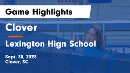 Clover  vs Lexington Hign School Game Highlights - Sept. 30, 2023