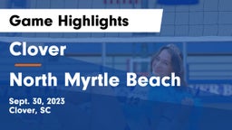 Clover  vs North Myrtle Beach Game Highlights - Sept. 30, 2023