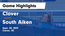 Clover  vs South Aiken Game Highlights - Sept. 30, 2023