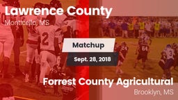 Matchup: Lawrence County vs. Forrest County Agricultural  2018