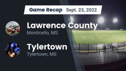 Recap: Lawrence County  vs. Tylertown  2022