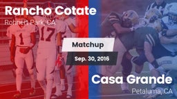 Matchup: Rancho Cotate vs. Casa Grande  2016