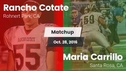 Matchup: Rancho Cotate vs. Maria Carrillo  2016