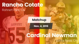 Matchup: Rancho Cotate vs. Cardinal Newman  2016