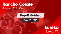 Matchup: Rancho Cotate vs. Eureka  2016