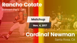 Matchup: Rancho Cotate vs. Cardinal Newman  2017