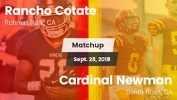 Matchup: Rancho Cotate vs. Cardinal Newman  2018
