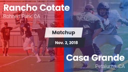 Matchup: Rancho Cotate vs. Casa Grande  2018