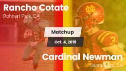 Matchup: Rancho Cotate vs. Cardinal Newman  2019