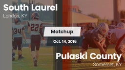 Matchup: South Laurel vs. Pulaski County  2016