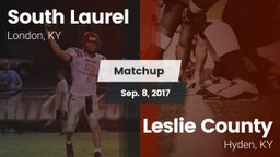 Matchup: South Laurel vs. Leslie County  2017