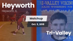 Matchup: Heyworth vs. Tri-Valley  2018
