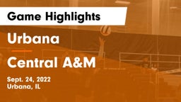 Urbana  vs Central A&M Game Highlights - Sept. 24, 2022