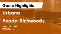 Urbana  vs Peoria Richwoods  Game Highlights - Sept. 12, 2023