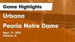 Urbana  vs Peoria Notre Dame  Game Highlights - Sept. 21, 2023