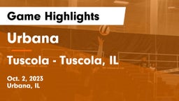 Urbana  vs Tuscola  - Tuscola, IL Game Highlights - Oct. 2, 2023