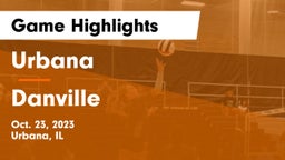 Urbana  vs Danville  Game Highlights - Oct. 23, 2023