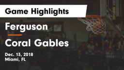 Ferguson  vs Coral Gables  Game Highlights - Dec. 13, 2018