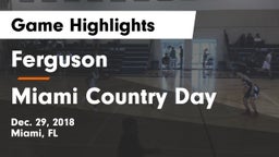 Ferguson  vs Miami Country Day  Game Highlights - Dec. 29, 2018