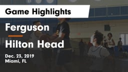Ferguson  vs Hilton Head Game Highlights - Dec. 23, 2019