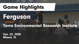 Ferguson  vs Terra Environmental Research Institute Game Highlights - Jan. 22, 2020