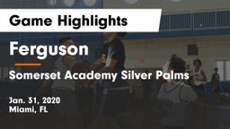 Ferguson  vs Somerset Academy Silver Palms Game Highlights - Jan. 31, 2020