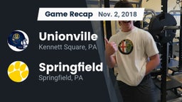 Recap: Unionville  vs. Springfield  2018