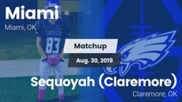 Matchup: Miami vs. Sequoyah (Claremore)  2019