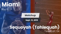 Matchup: Miami vs. Sequoyah (Tahlequah)  2019