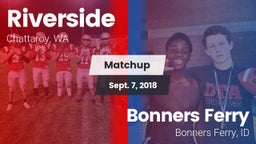 Matchup: Riverside vs. Bonners Ferry  2018