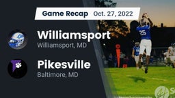 Recap: Williamsport  vs. Pikesville  2022