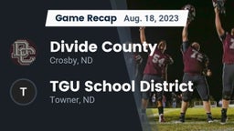 Recap: Divide County  vs. TGU School District 2023