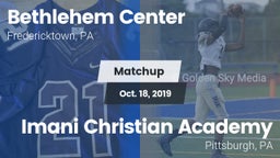Matchup: Bethlehem Center vs. Imani Christian Academy  2019