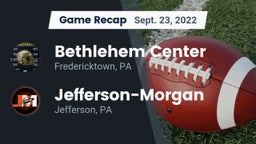 Recap: Bethlehem Center  vs. Jefferson-Morgan  2022