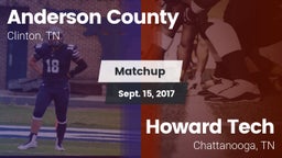 Matchup: Anderson County vs. Howard Tech  2017