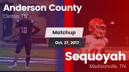 Matchup: Anderson County vs. Sequoyah  2017