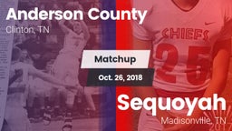 Matchup: Anderson County vs. Sequoyah  2018