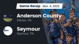 Recap: Anderson County  vs. Seymour  2022