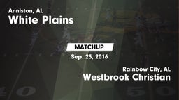 Matchup: White Plains vs. Westbrook Christian  2016