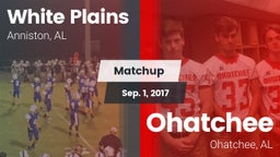 Matchup: White Plains vs. Ohatchee  2017