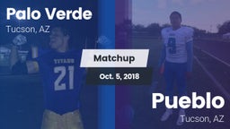 Matchup: Palo Verde vs. Pueblo  2018