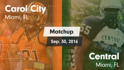 Matchup: Carol City vs. Central  2016
