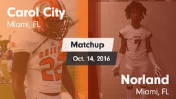 Matchup: Carol City vs. Norland  2016