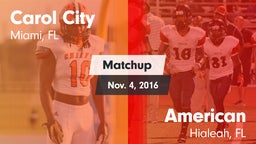 Matchup: Carol City vs. American  2016