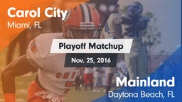 Matchup: Carol City vs. Mainland  2016