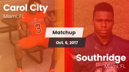 Matchup: Carol City vs. Southridge  2017