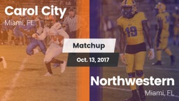 Matchup: Carol City vs. Northwestern  2017