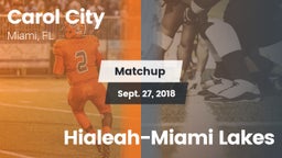 Matchup: Carol City vs. Hialeah-Miami Lakes 2018
