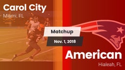 Matchup: Carol City vs. American  2018